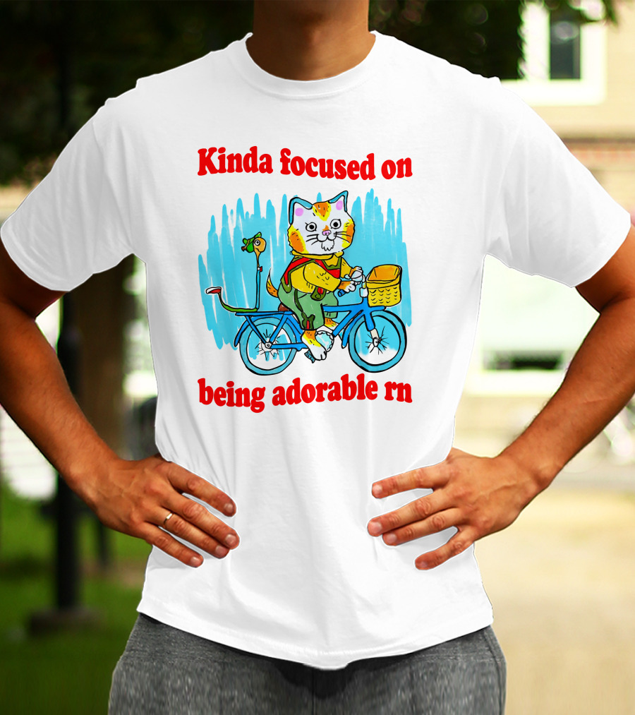 Kinda Focused On Being Adorable Rn Cat Riding Bicycle With Bird Basket T-Shirt