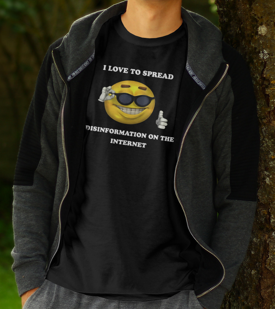 I Love To Spread Disinformation On The Internet Smiling Emoji With Sunglasses Thumbs Up T-Shirt