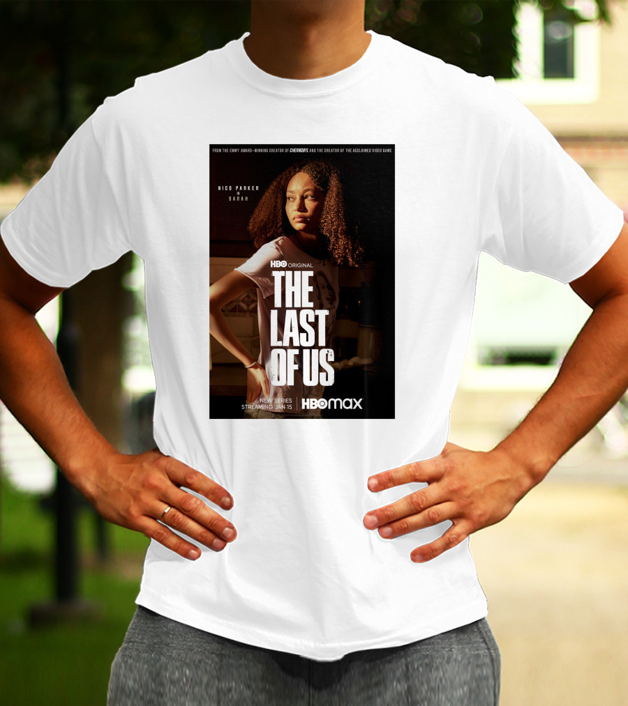 HBO Original The Last Of Us Nico Parker Sarah New Series Streaming Jan 15 HBO Max T-Shirt