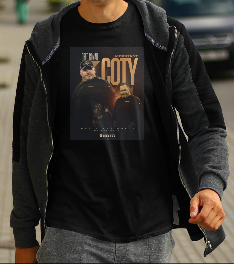Greg Roman Assistant Coty Honor Assistant Coach Of The Year T-Shirt