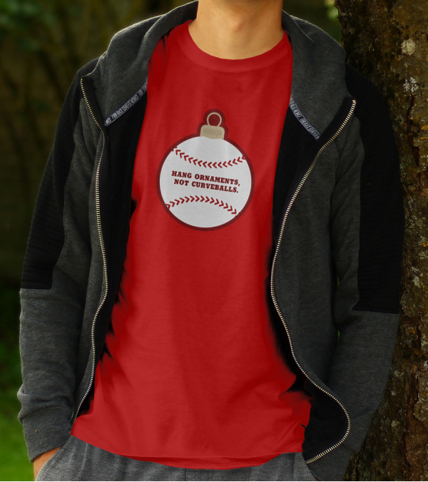 Hang Ornaments Not Curveballs Baseballism Baseball T-Shirt