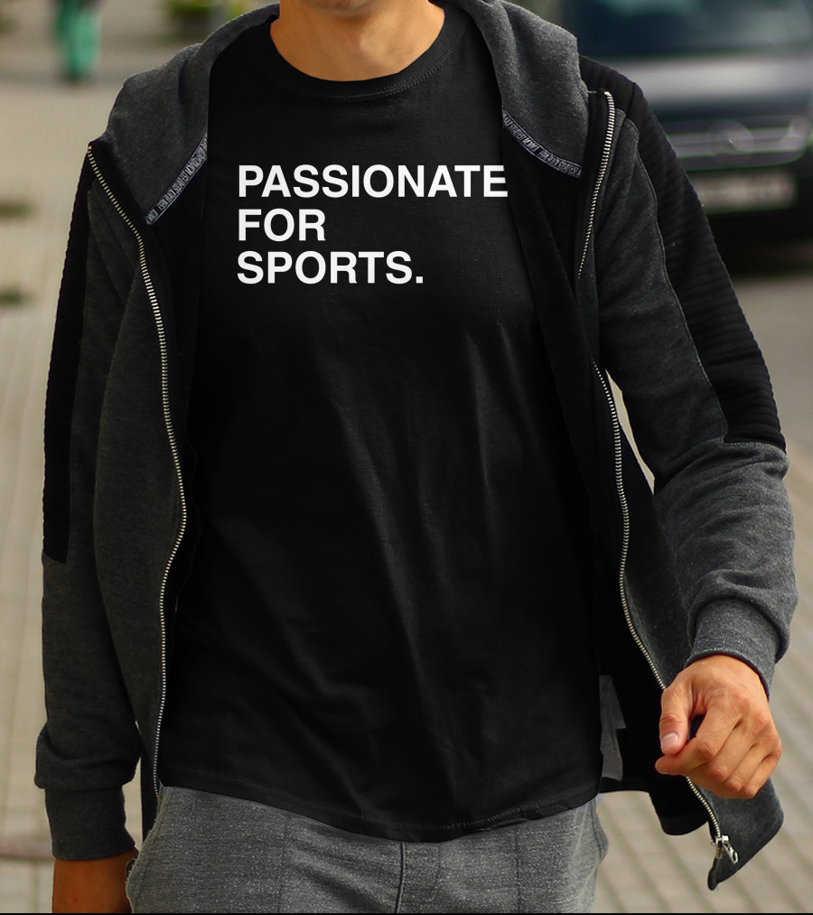 Passionate For Sports T-Shirt