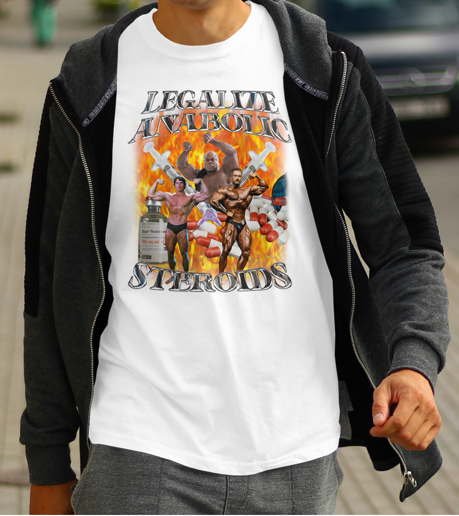 Legalize Anabolic Steroids Bodybuilders Capsules Syringes Flames T-Shirt