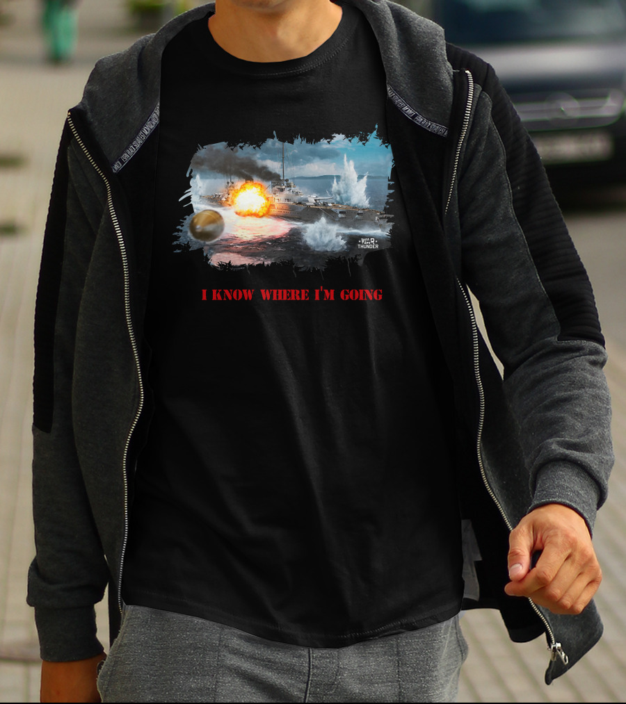 War Thunder Von Der Tann Battleship I Know Where I'm Going T-Shirt