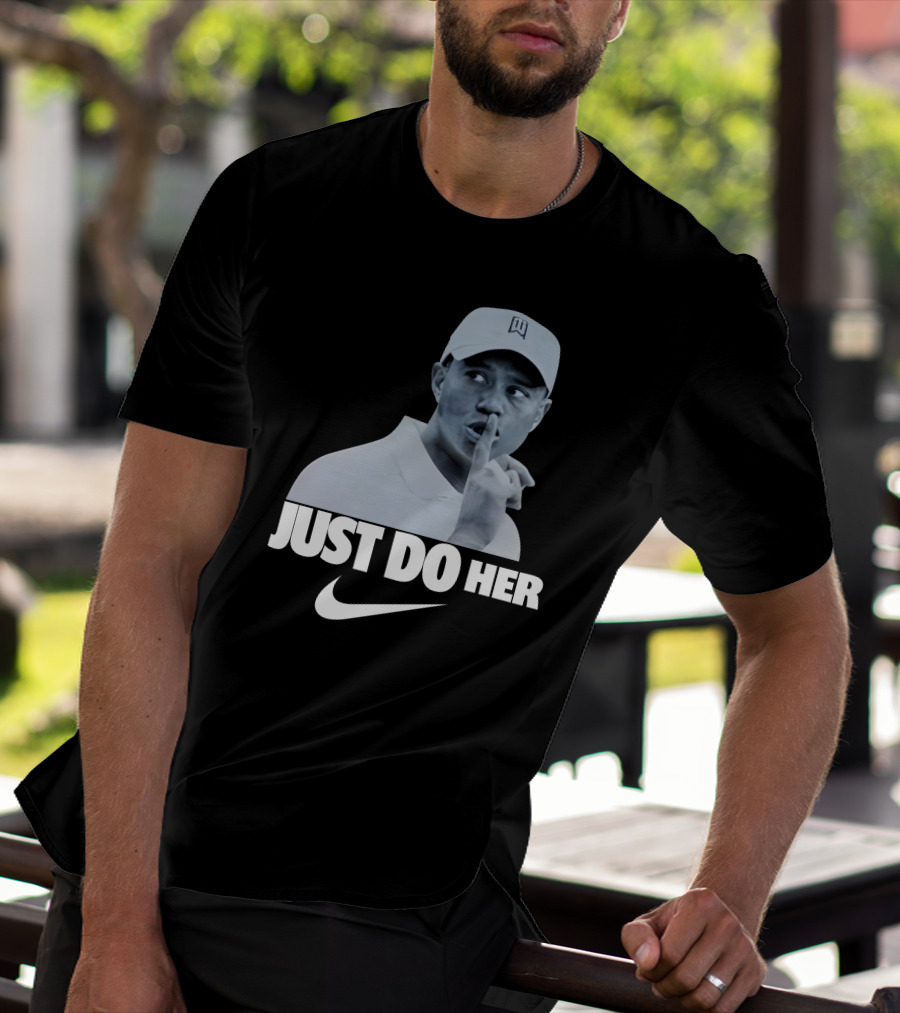 Just Do Her Tiger Woods T-Shirt