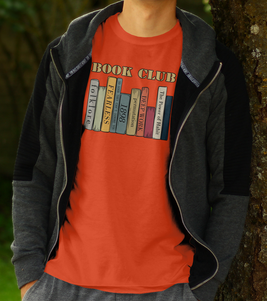 Book Club Folklore Fearless So Good They Can't Ignore You 1898 Deep Work The Power Of Habit T-Shirt