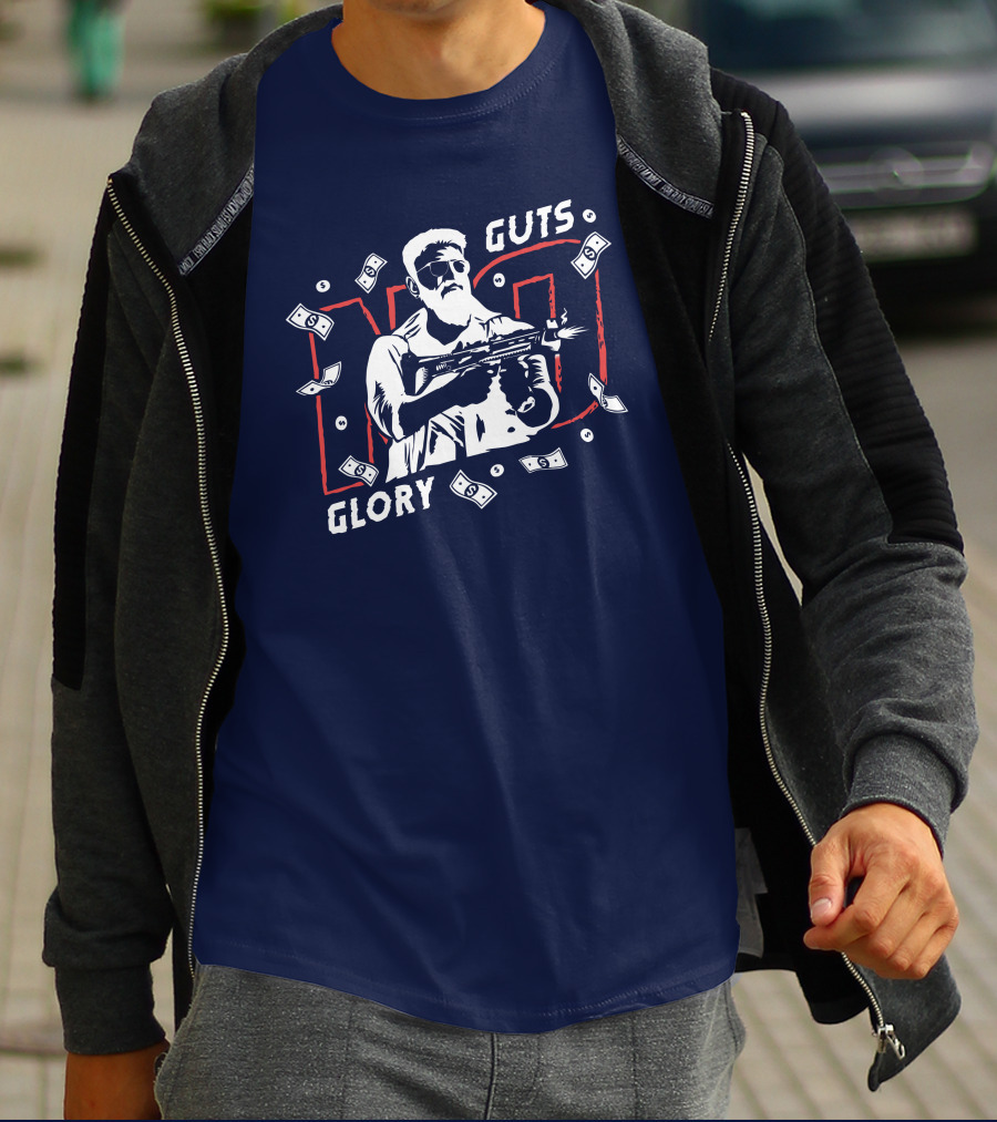 No Guts No Glory Macho Gunman Money Firing Weapon T-Shirt