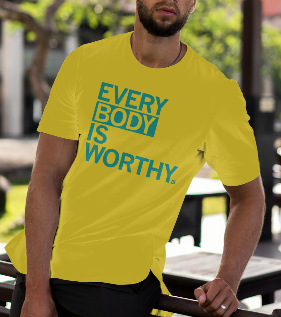 Bieda Every Body Is Worthy T-Shirt