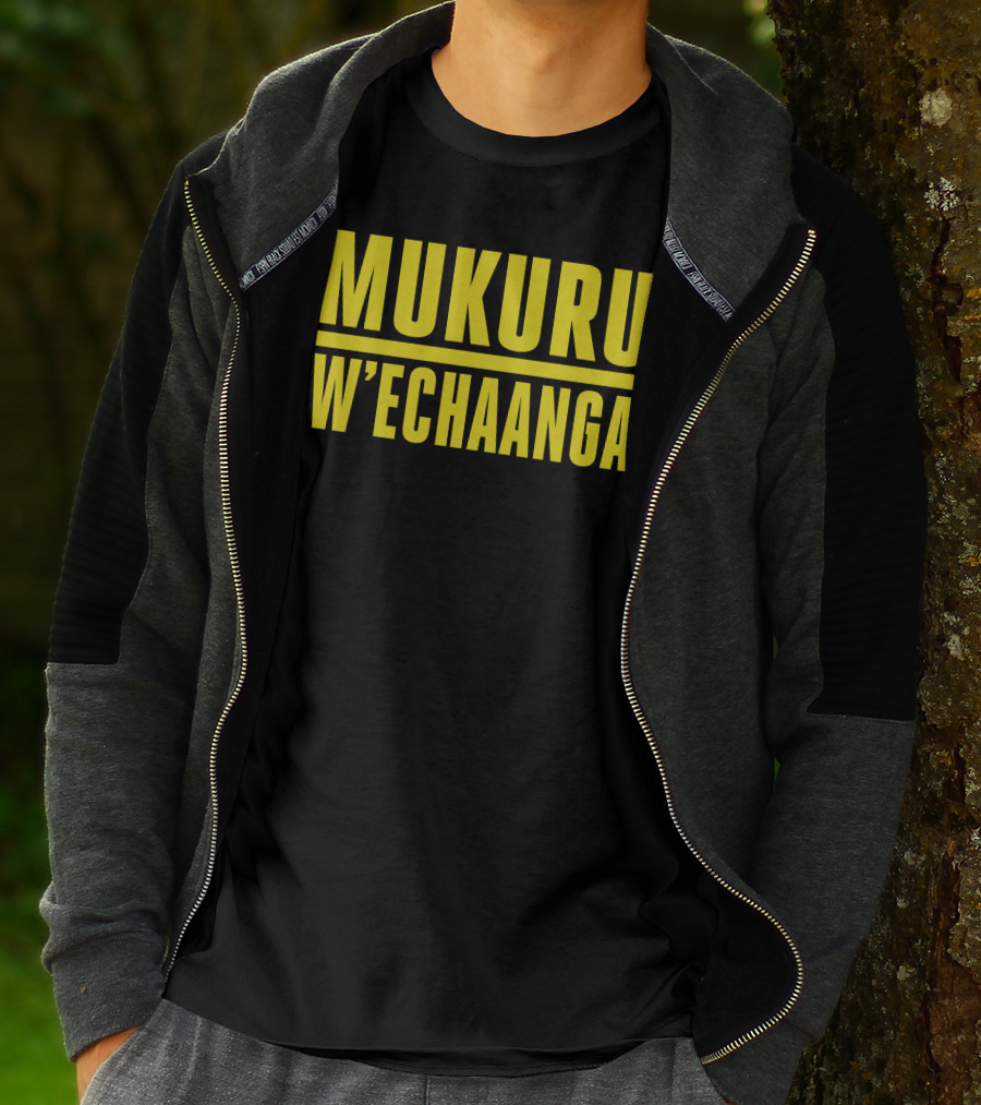 Mukuru W'echaanga T-Shirt