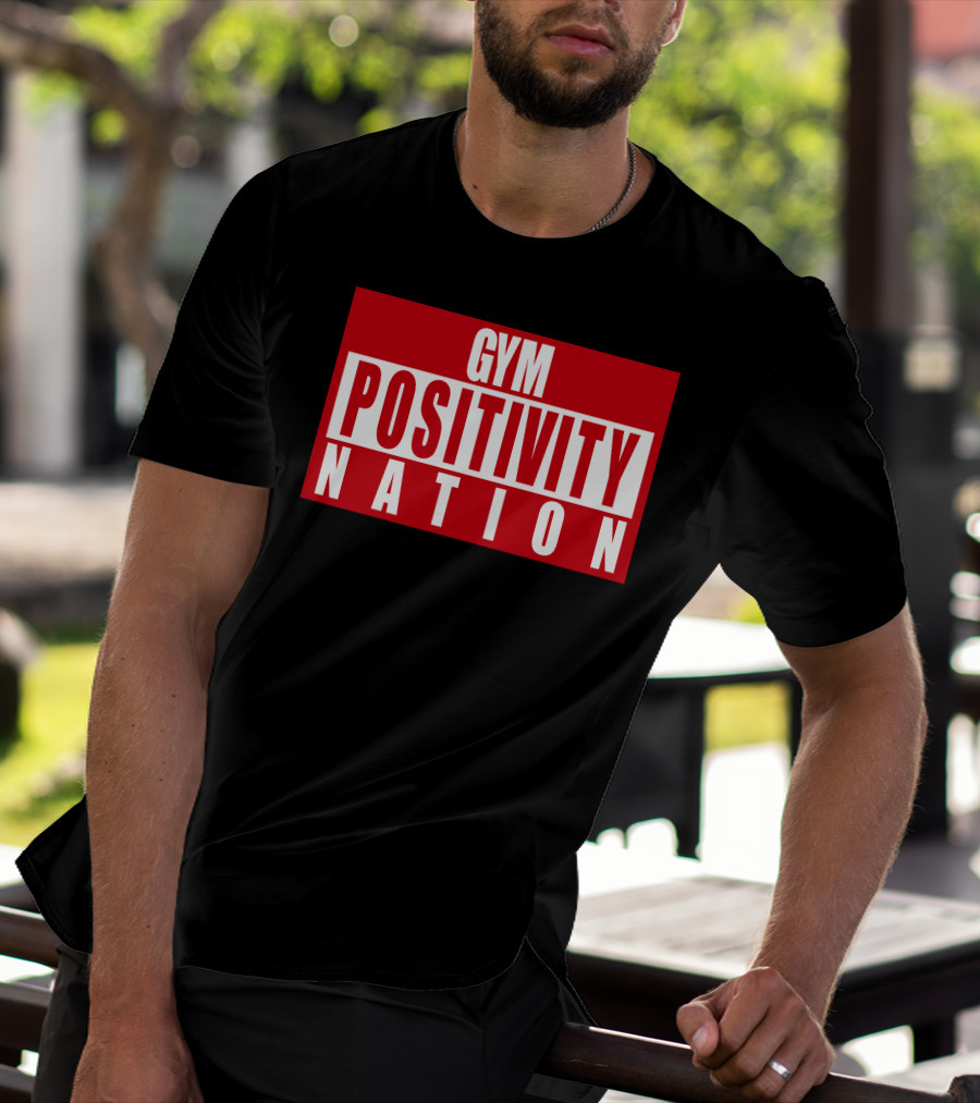 Gym Positivity Nation Joey Swoll T-Shirt