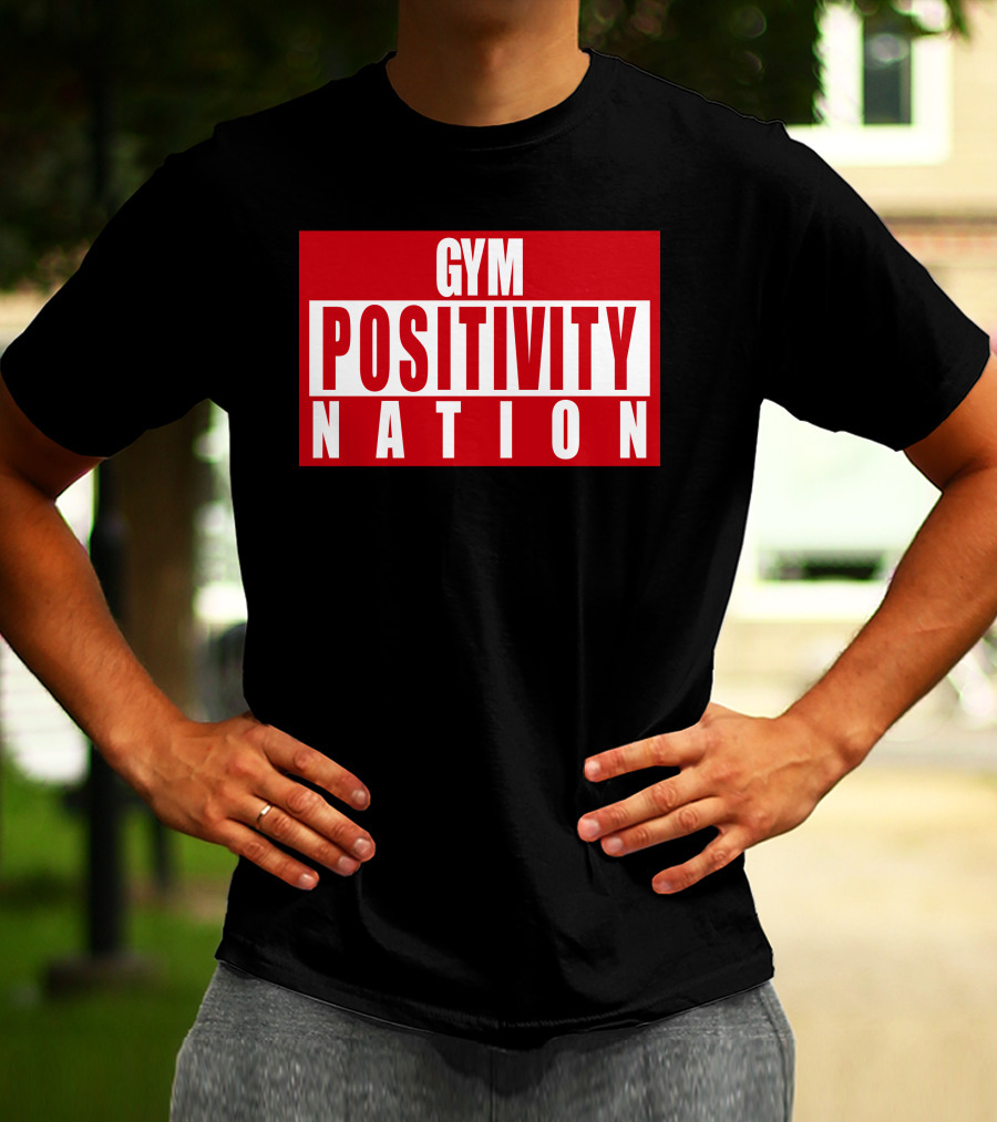 Gym Positivity Nation Joey Swoll T-Shirt