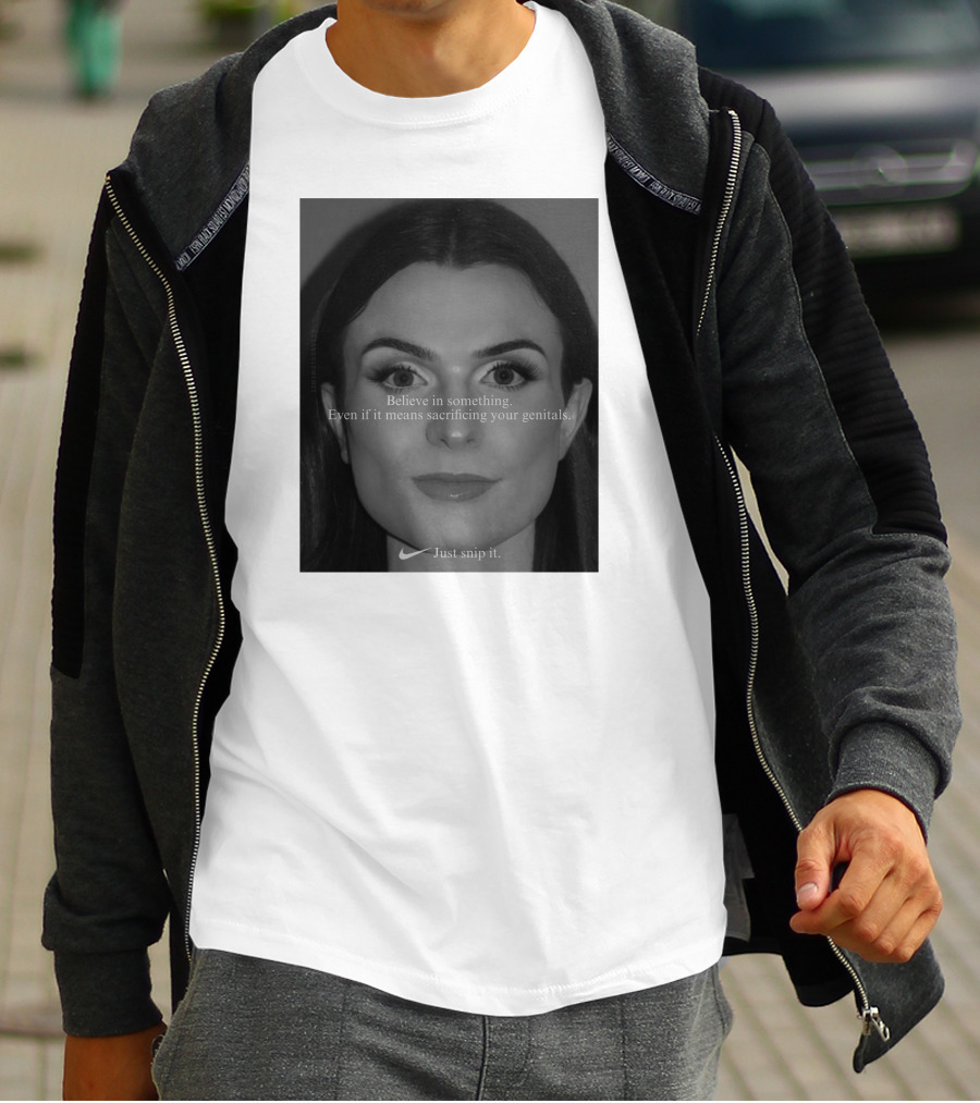Believe In Something Even If It Means Sacrificing Your Genitals Just Snip It T-Shirt