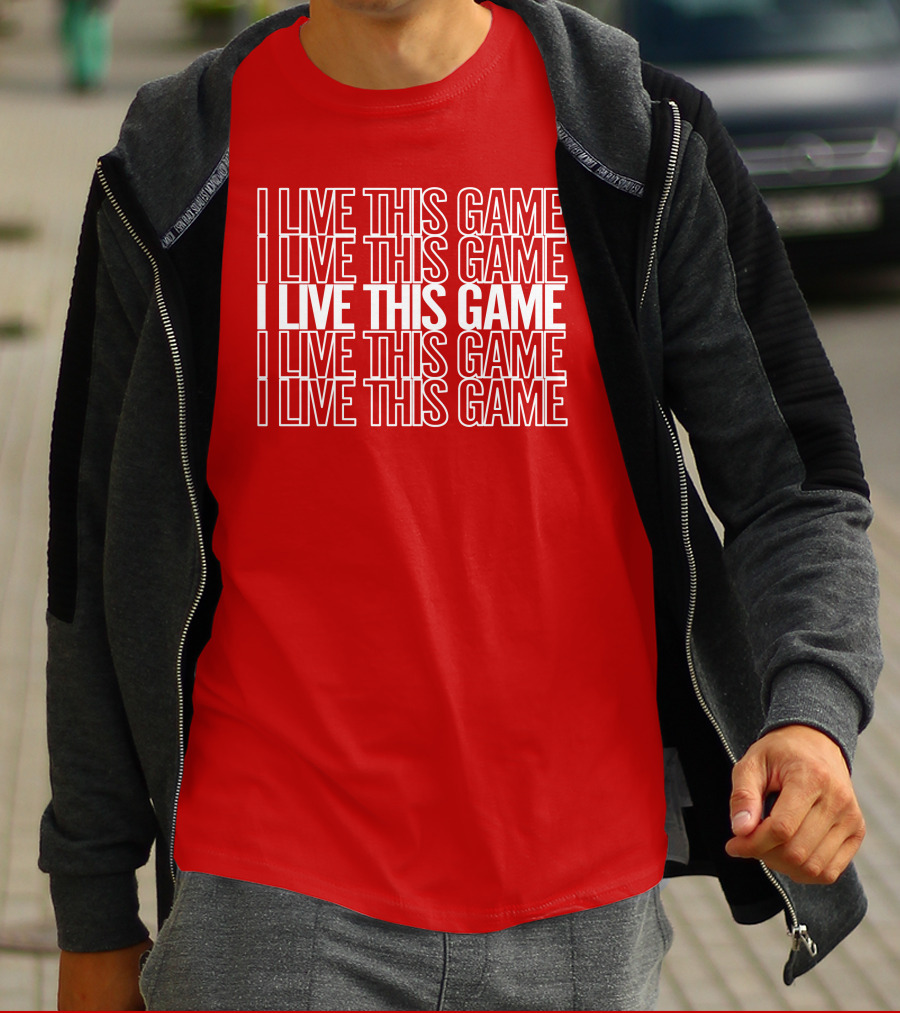 I Live This Game Bold Red Repeated Text T-Shirt