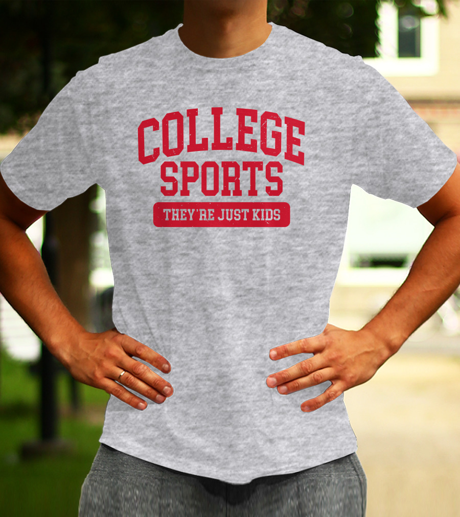Barstoolbigcat College Sports They're Just Kids T-Shirt
