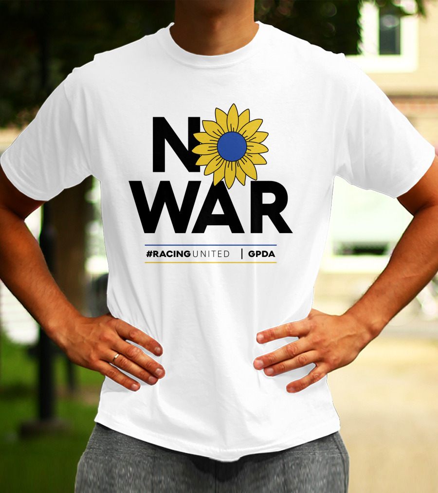 F1 Drivers No War Sunflower RacingUnited GPDA T-Shirt