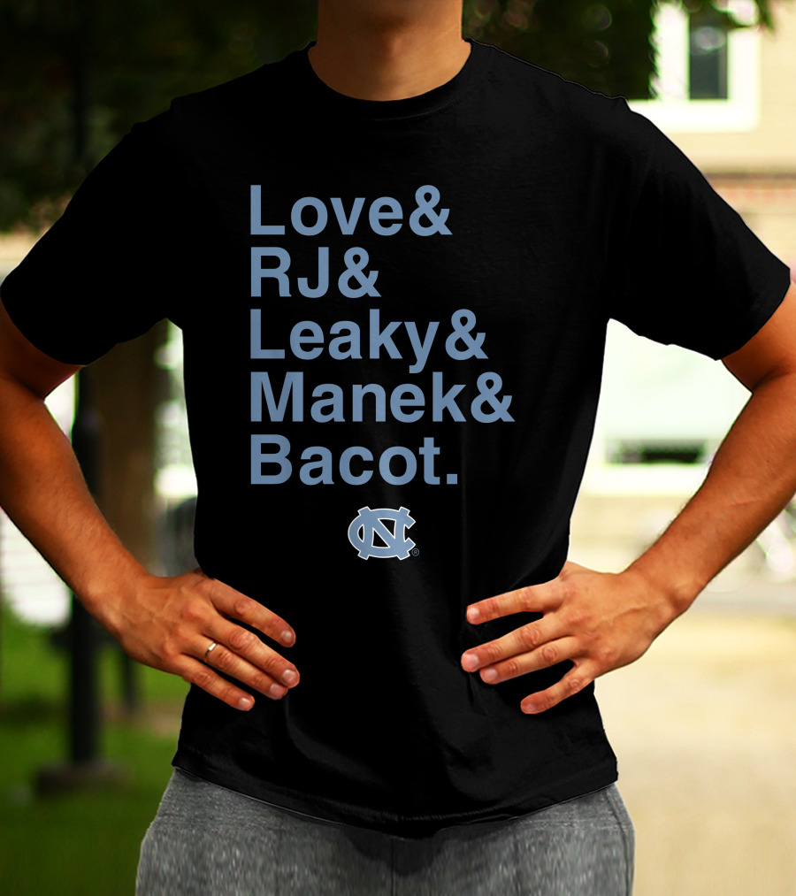 UNC Tar Heels Love RJ Leaky Manek Bacot Basketball Team T-Shirt