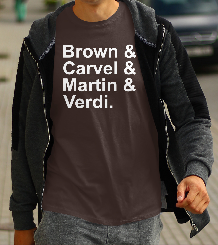 Brown And Carvel And Martin And Verdi T-Shirt