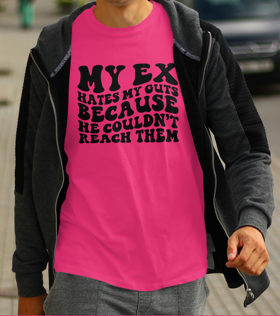 My Ex Hates My Guts Because He Couldn’t Reach Them 70s-Style T-Shirt