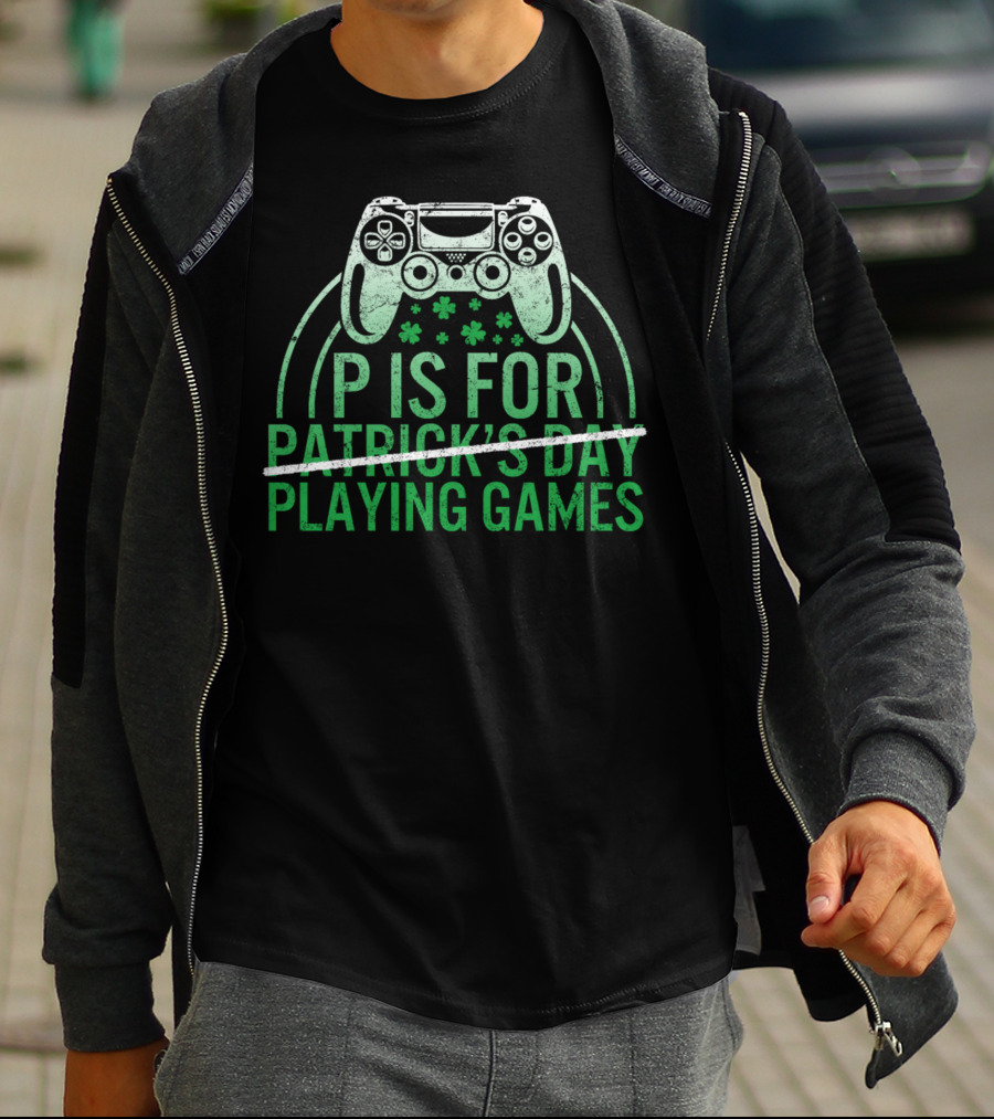 P Is For Playing Games Patrick's Day Controller Shamrocks T-Shirt