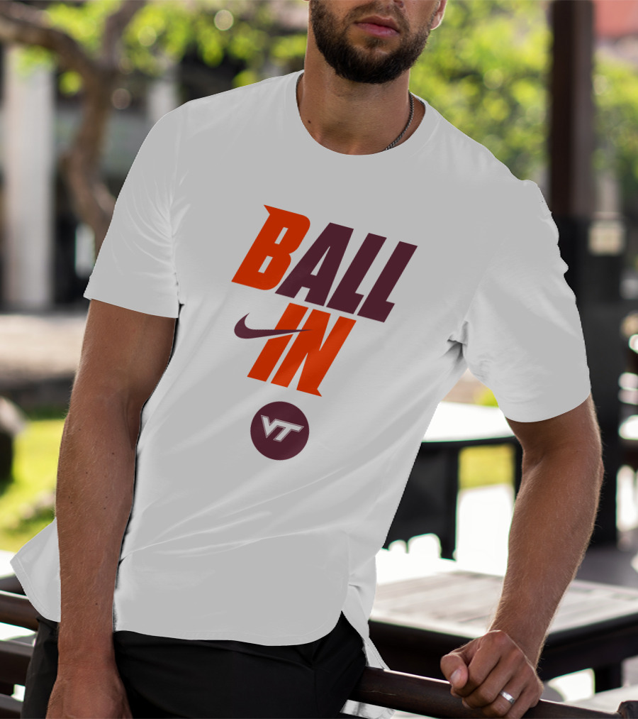 Ball In VT Virginia Tech Football T-Shirt
