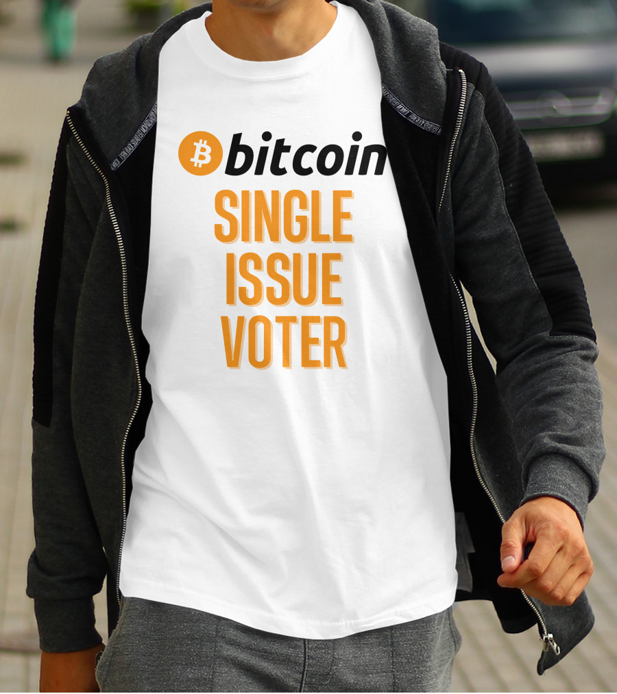 Bitcoin Single Issue Voter T-Shirt