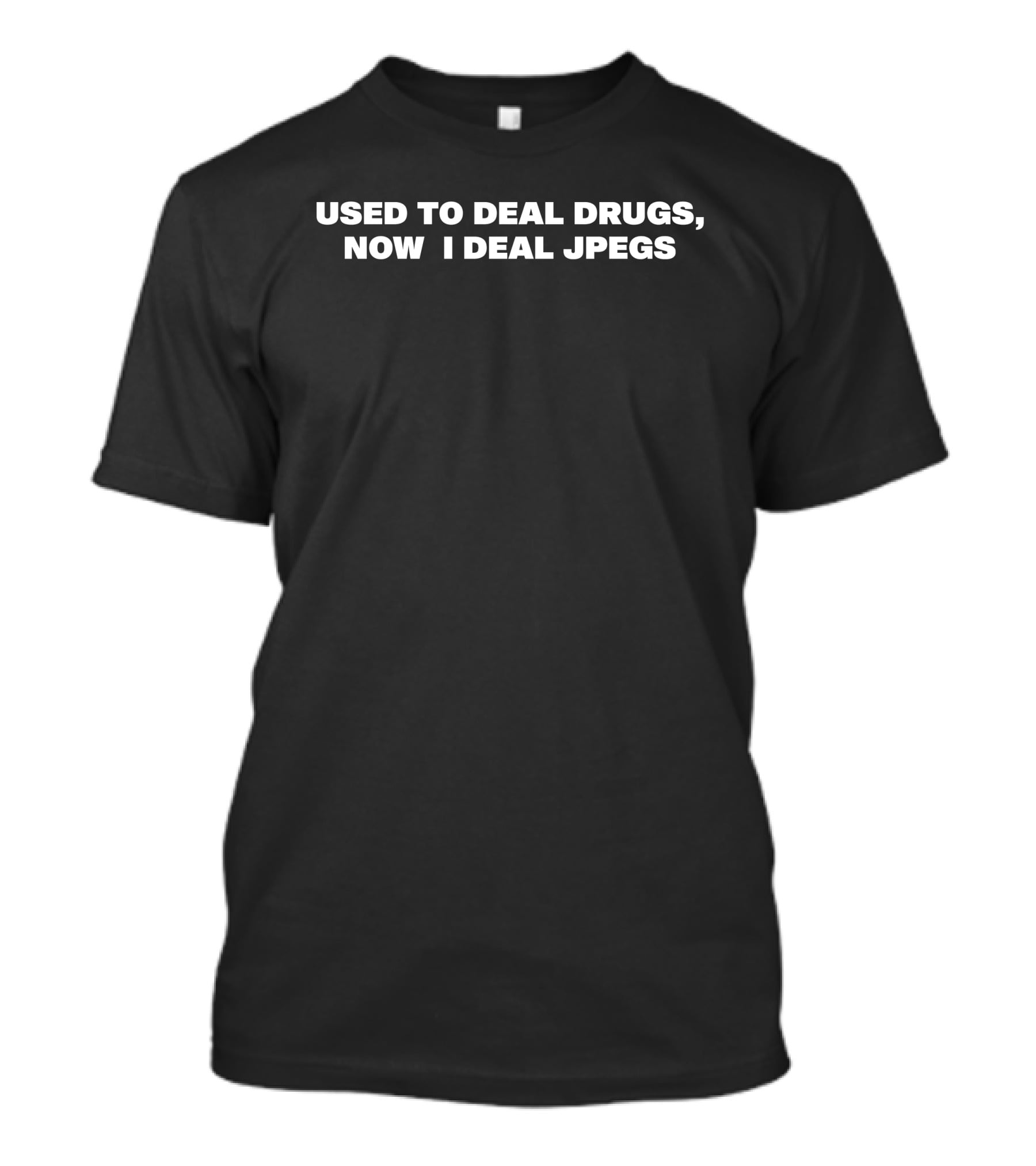 Used To Deal Drugs Now I Deal Jpegs Redbeardnft El Barba Roja T-Shirt