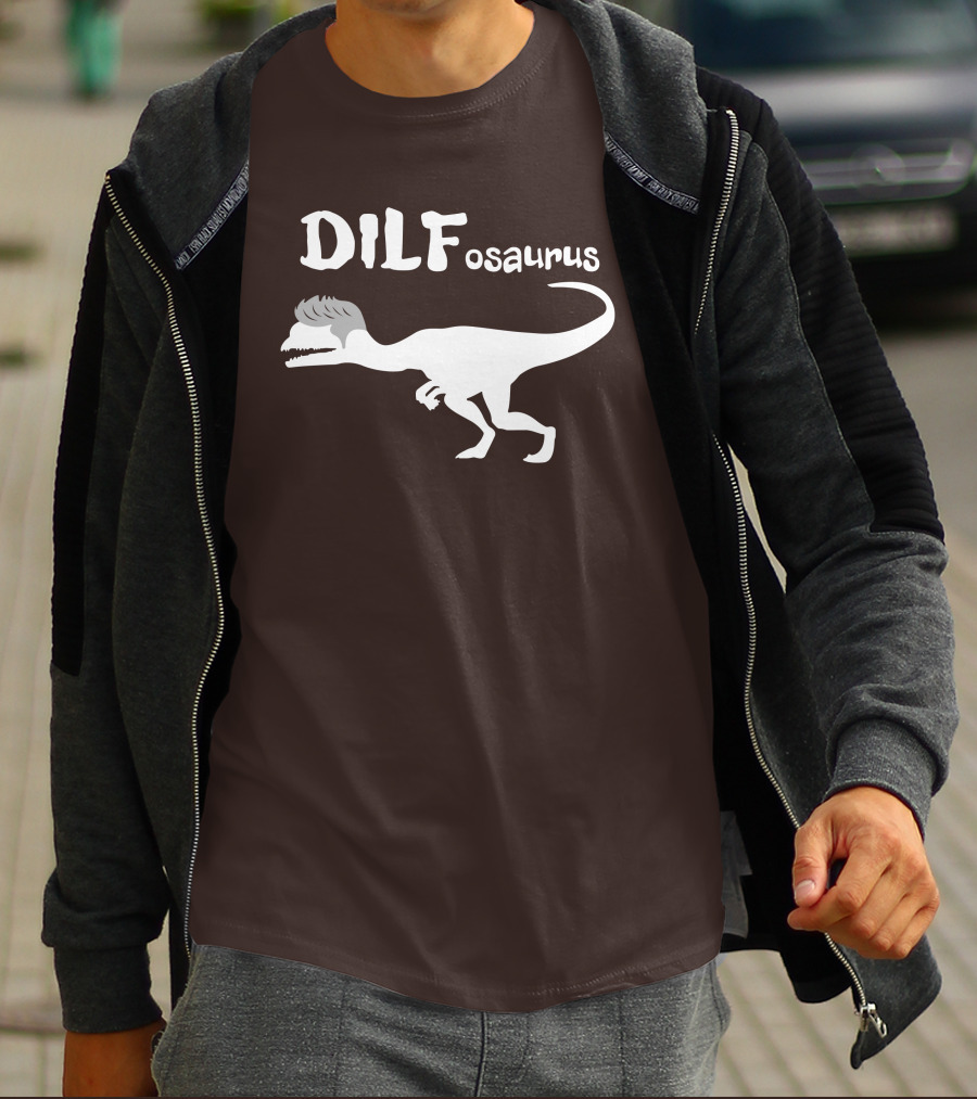 Fossil Daddy Store DILFosaurus Dilophosaurus Fossil Daddy T-Shirt