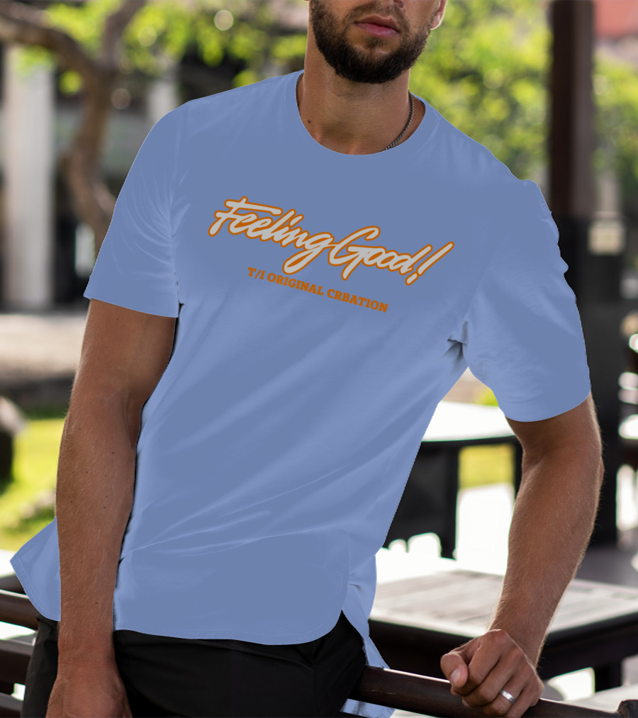 Feeling Good Tommyinnit T/I Original Creation T-Shirt