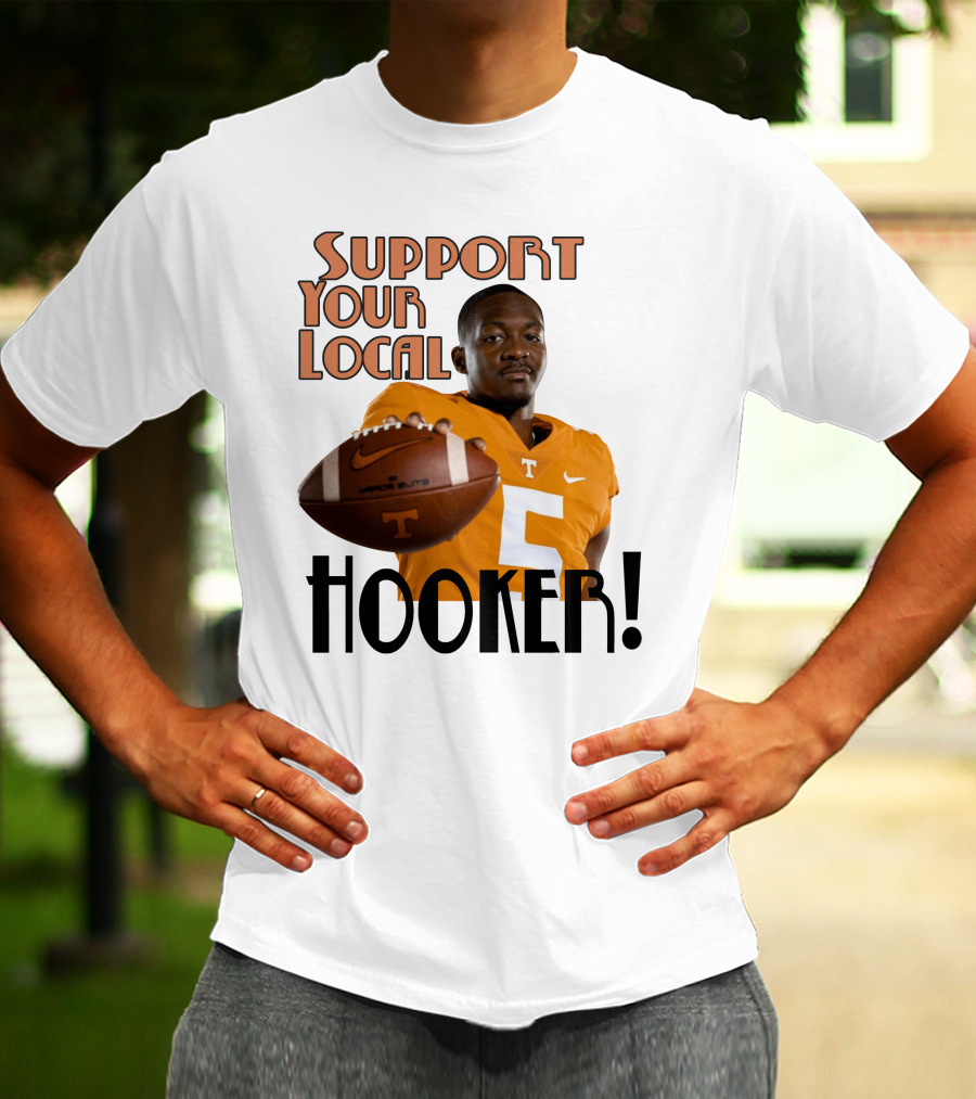 Hendon Hooker Support Your Local Hooker Tennessee Volunteers Football T-Shirt