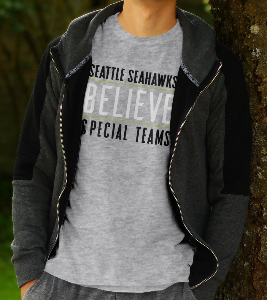 Seattle Seahawks Believe Special Teams T-Shirt