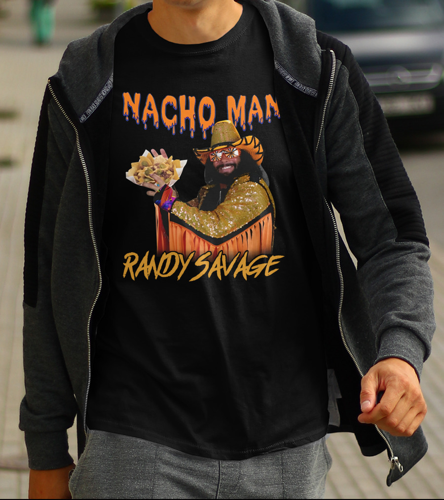 Nacho Man Randy Savage Wrestling Icon Holding Nachos Shirts That Go Hard T-Shirt