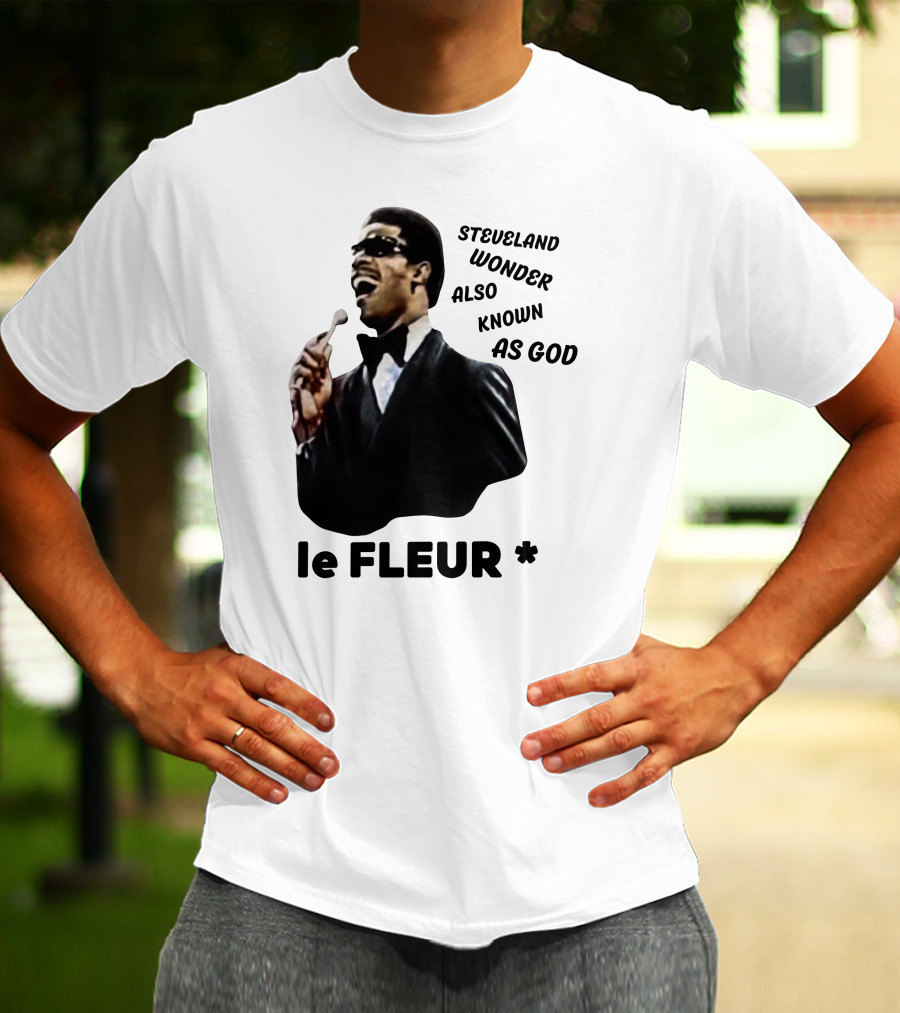 Steveland Wonder Also Known As God Le Fleur T-Shirt