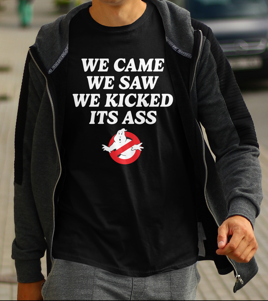We Came We Saw We Kicked Its Ass Ghostbusters ChelseaGreen T-Shirt
