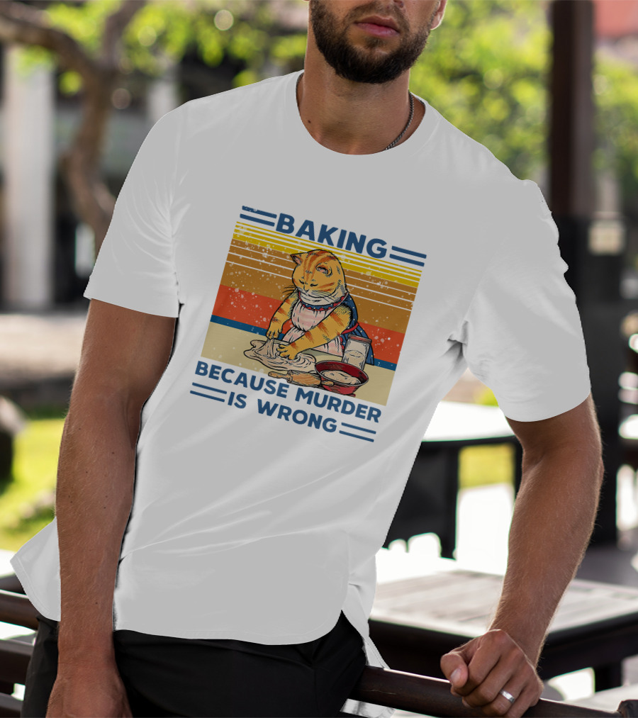 Baking Because Murder Is Wrong Cat Retro Style Nigel Simmonds T-Shirt