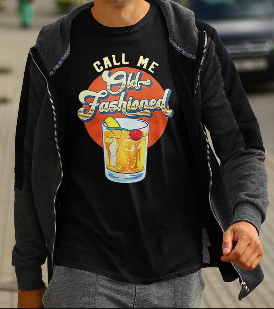 Call Me Old Fashioned Cocktail Retro Drink T-Shirt