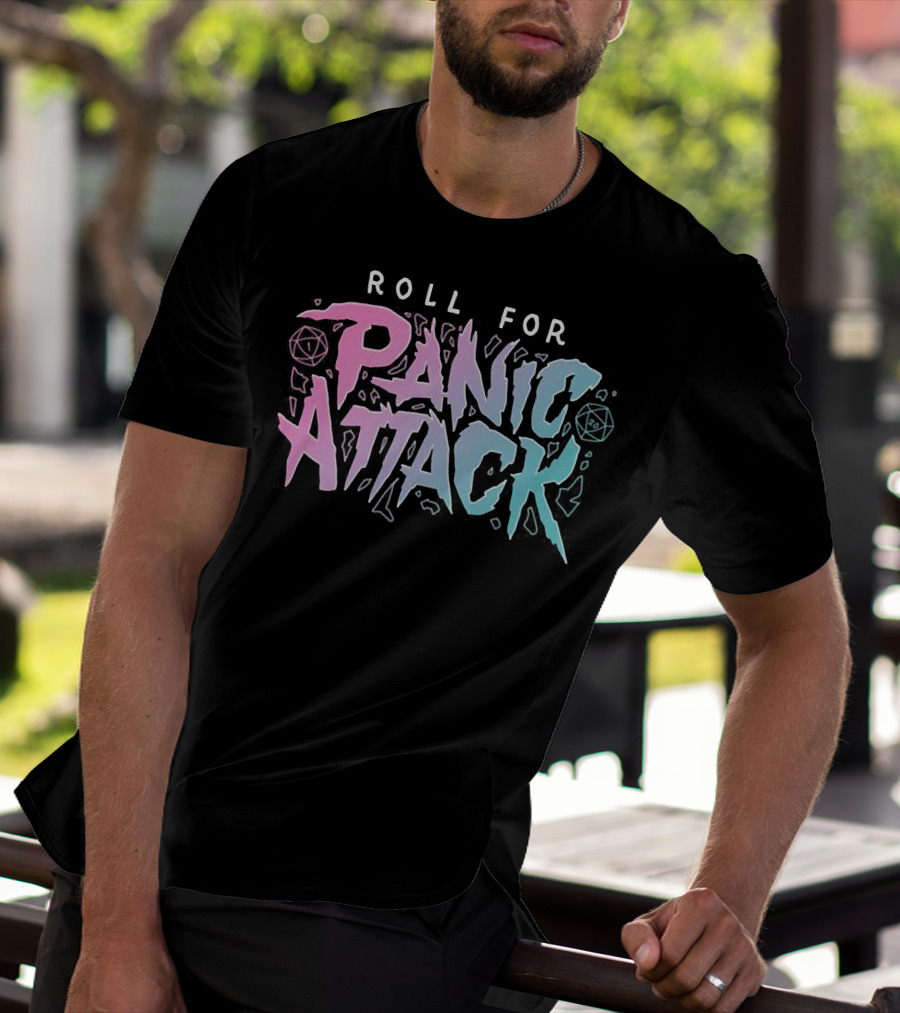 Roll For Panic Attack Dimension 20 Merch T-Shirt