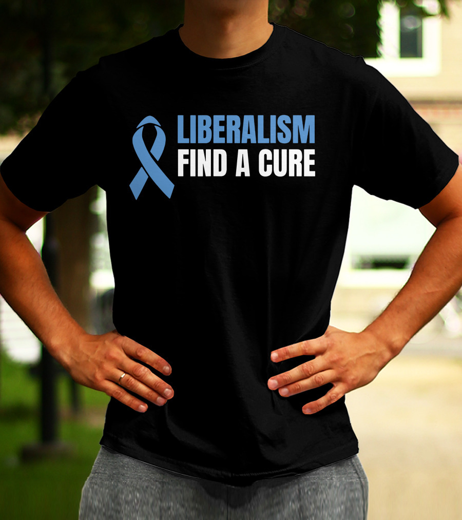 Liberalism Find A Cure Blue Awareness T-Shirt