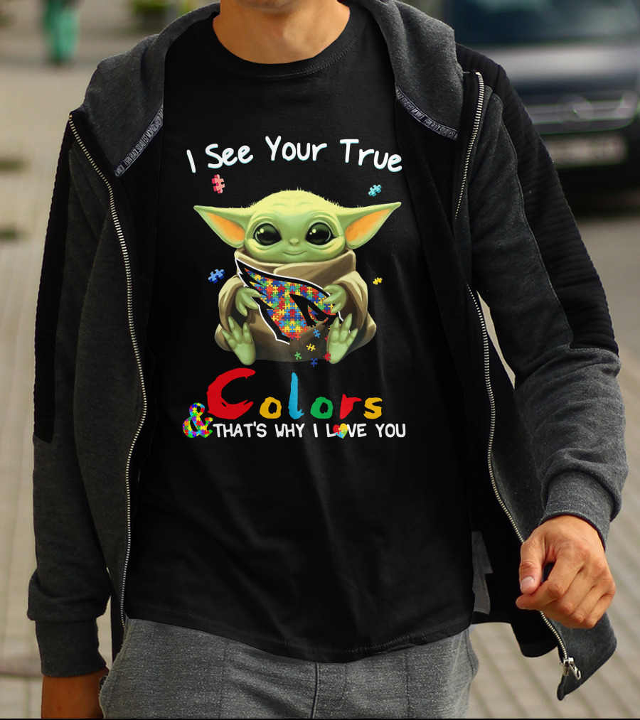 I See Your True Colors & That's Why I Love You Arizona Cardinals T-Shirt