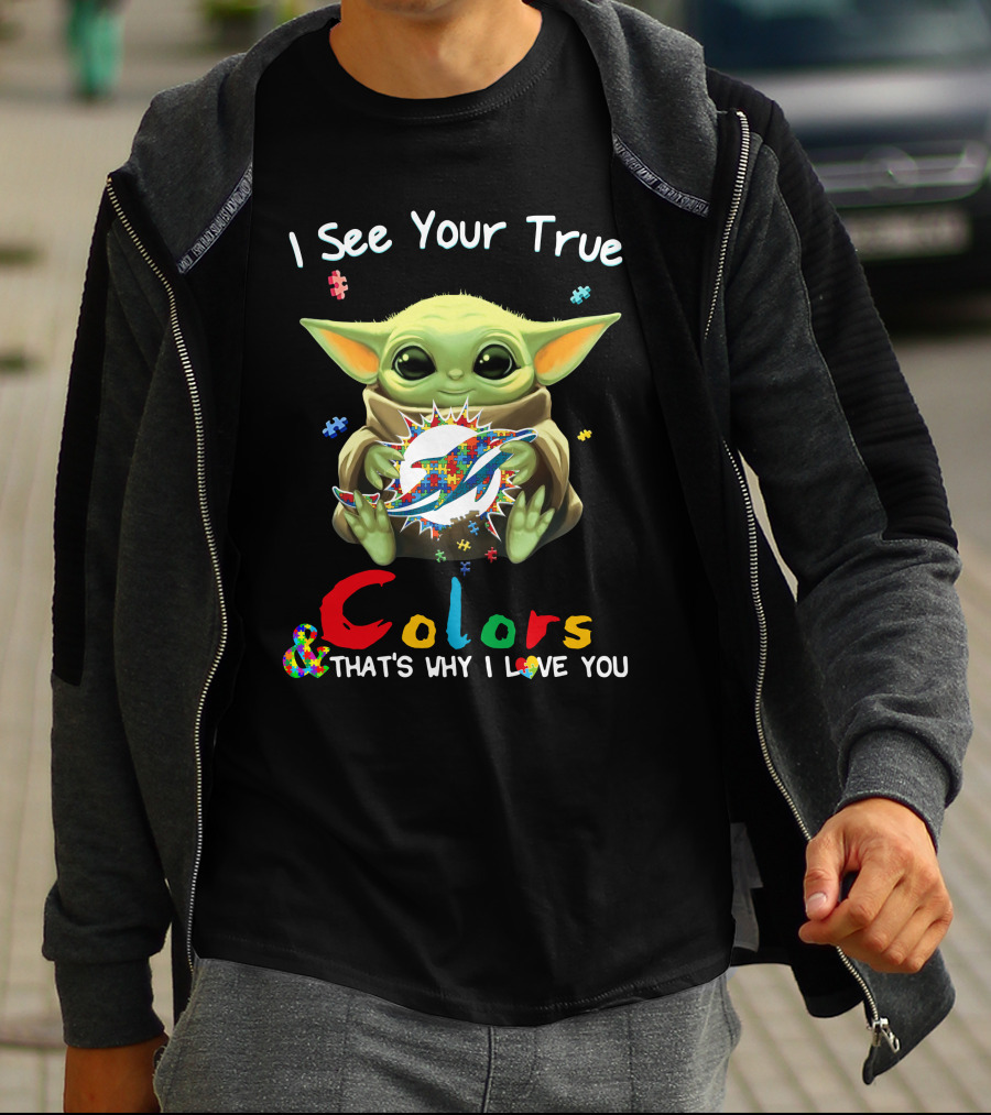 I See Your True Colors Miami Dolphins Baby Yoda T-Shirt