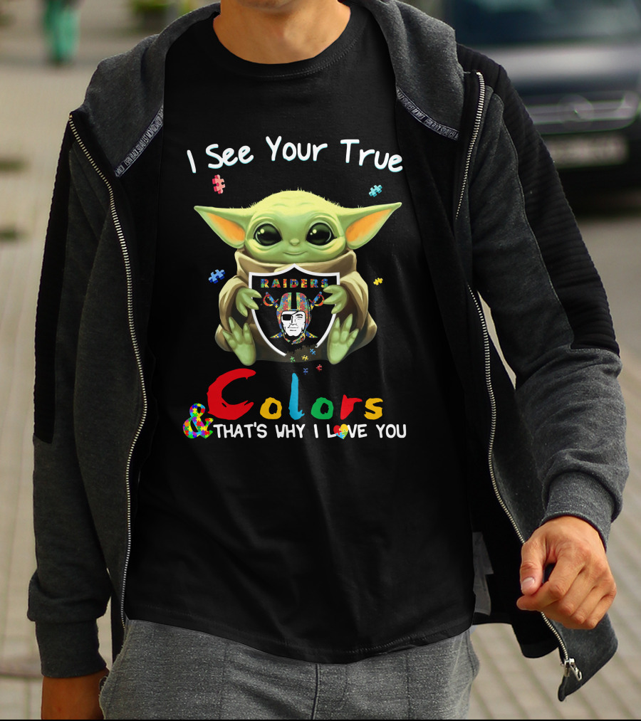 I See Your True Colors Las Vegas Raiders Yoda T-Shirt
