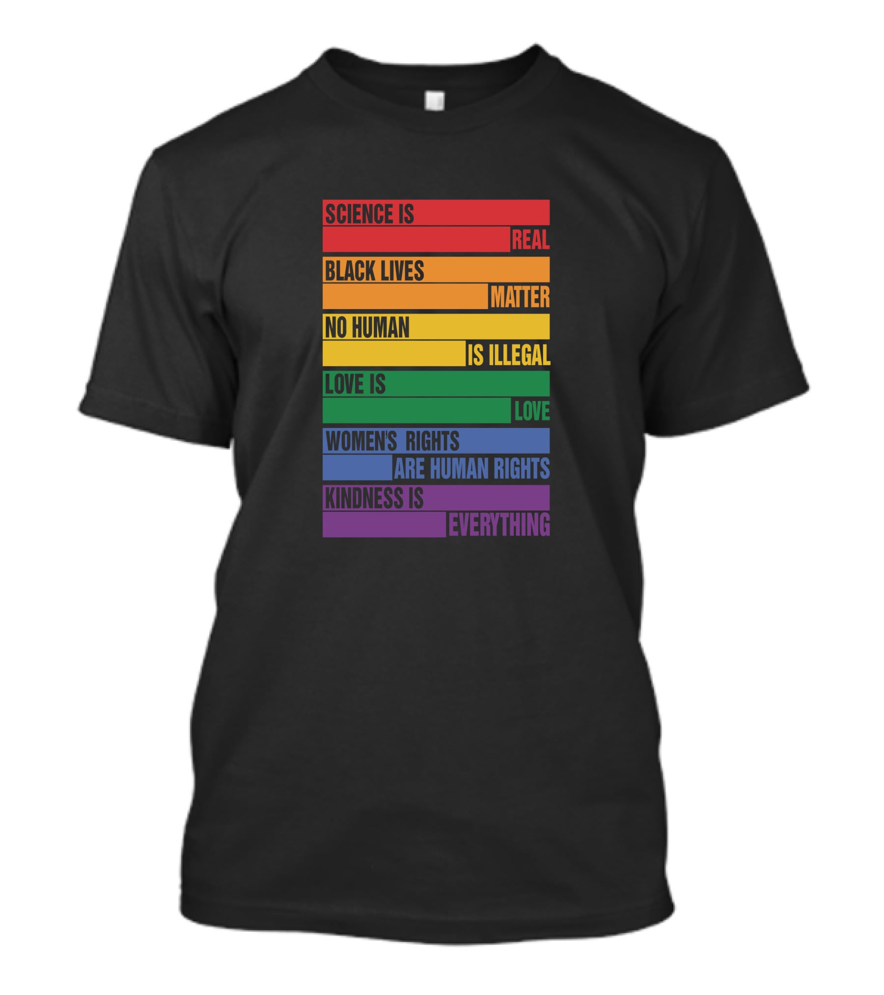 WholesomeMeme Pro Human Science Is Real Black Lives Matter No Human Is Illegal Love Is Love Women's Rights Are Human Rights Kindness Is Everything T-Shirt