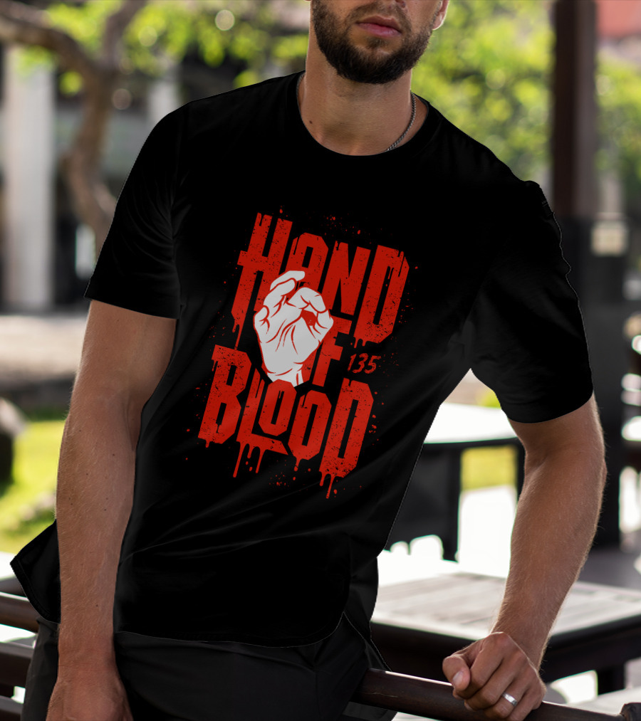 HAND OF BLOOD 135 T-Shirt