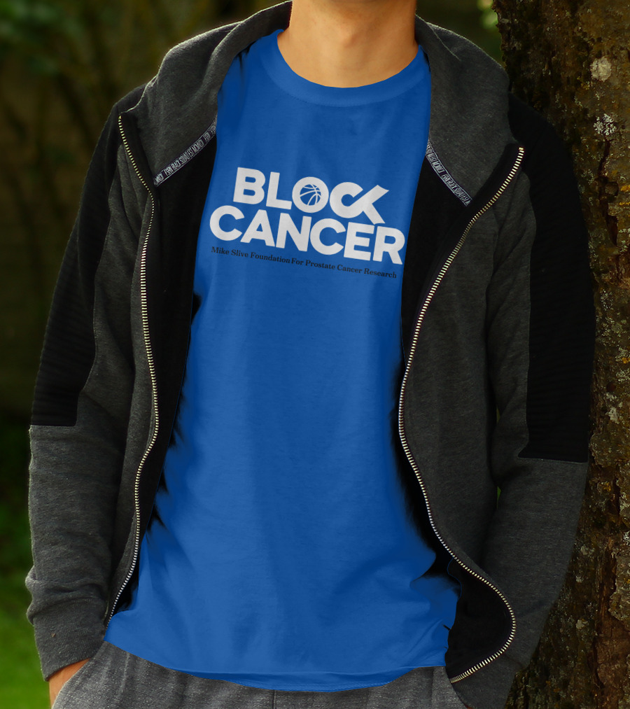 Block Cancer Mike Slive Foundation For Prostate Cancer Research T-Shirt