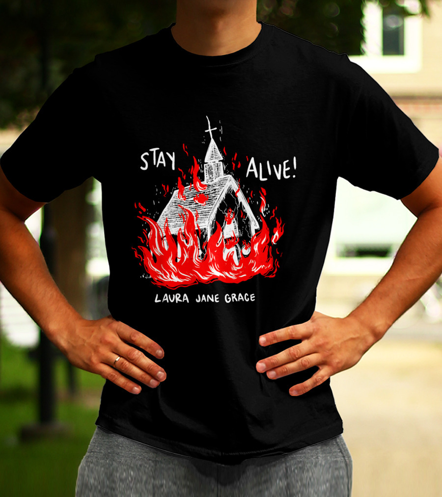 Laura Jane Grace Stay Alive Church In Flames T-Shirt