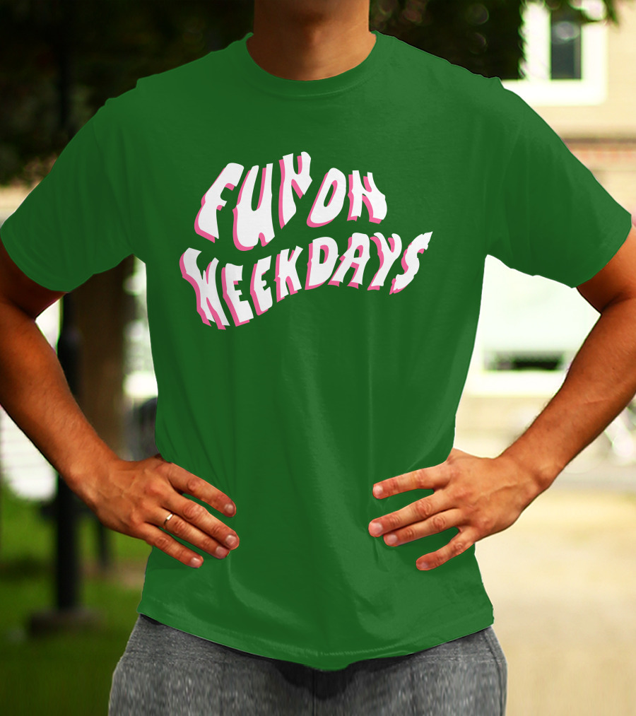 FOW Merch Limited Fun On Weekdays T-Shirt