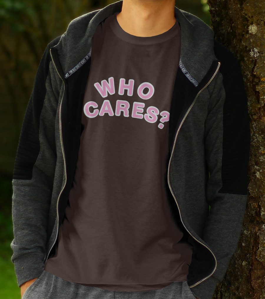 WHO CARES? Pink And White Lettering On Brown Background T-Shirt