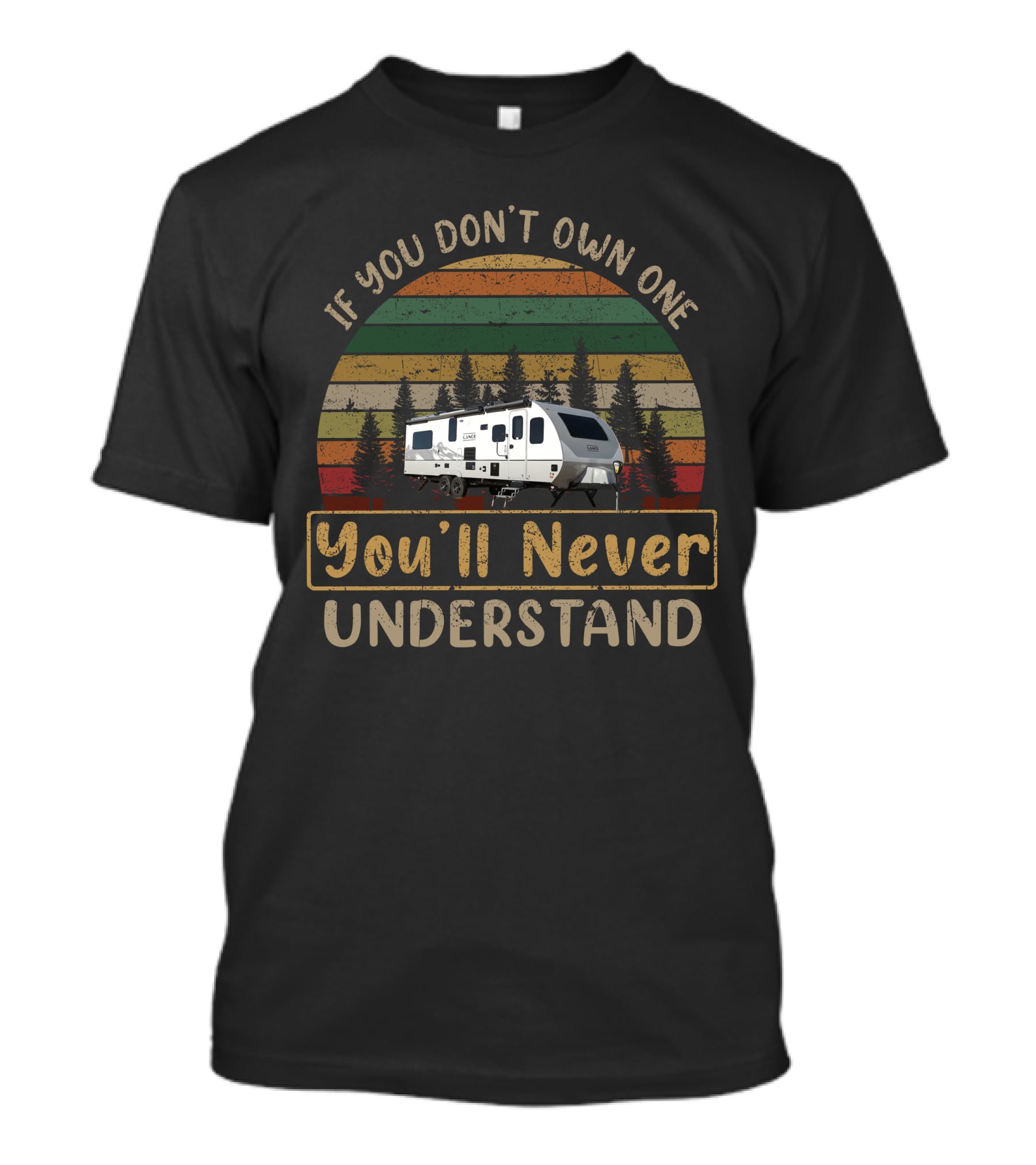 If You Don’t Own One You’ll Never Understand Camper Vintage Sunset T-Shirt