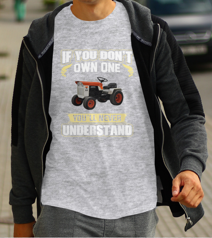 Colt Tractor If You Don't Own One You'll Never Understand T-Shirt