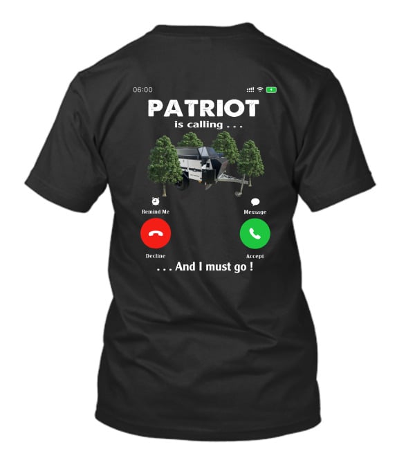 PATRIOT Is Calling And I Must Go Camper Adventure T-Shirt