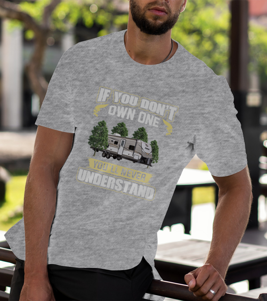 If You Don't Own One You'll Never Understand Jayco Jay Flight 28BHBE T-Shirt